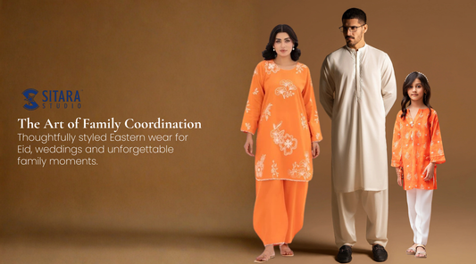 How Pakistani Families Can Coordinate Outfits for Eid, Weddings and Photos Using Sitara Studio’s Men, Women and Kids Collections